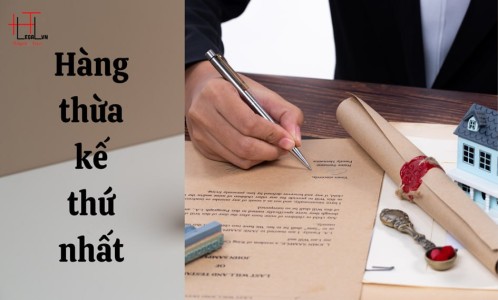 ĐỐI TƯỢNG THUỘC HÀNG THỪA KẾ THỨ NHẤT THEO QUY ĐỊNH CỦA BỘ LUẬT DÂN SỰ 2015 (CÔNG TY LUẬT UY TÍN TẠI TP HỒ CHÍ MINH, VIỆT NAM)